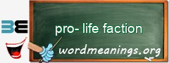 WordMeaning blackboard for pro-life faction